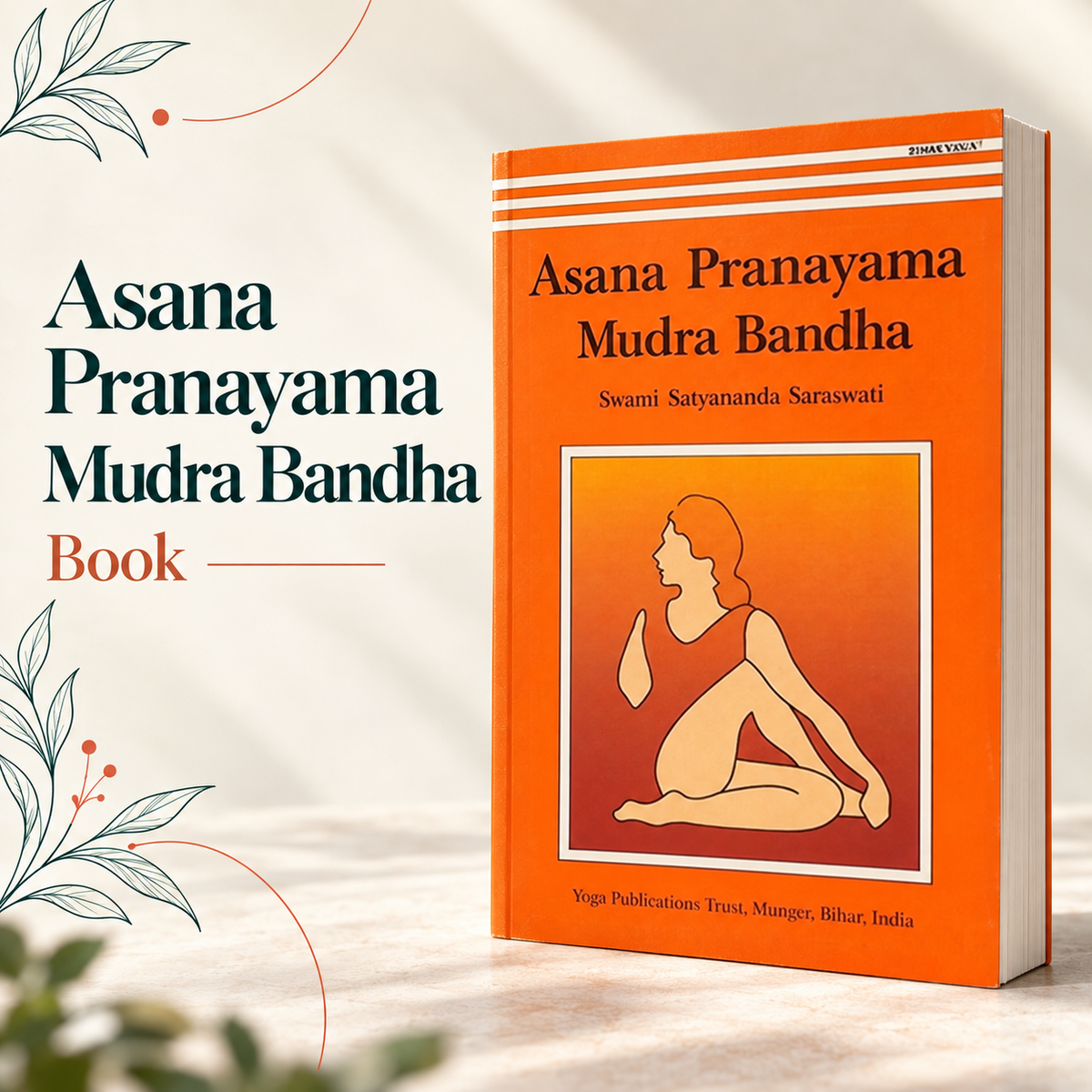 Book - Asana Pranayama Mudra Bandha - Swami Satyananda Saraswati